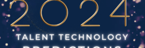 2024 Talent Technology Predictions